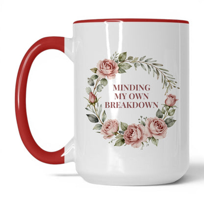 Minding My Own Breakdown Coffee Mug