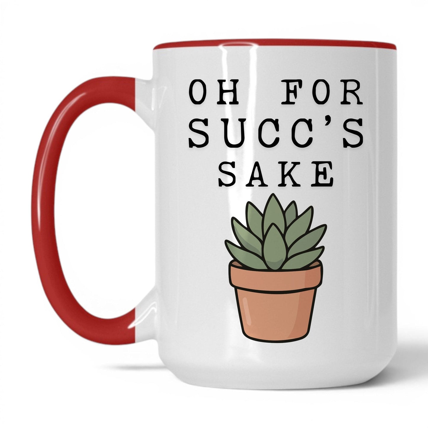 Oh For Succ's Sake Coffee Mug
