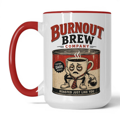 Burnout Brew Coffee Mug
