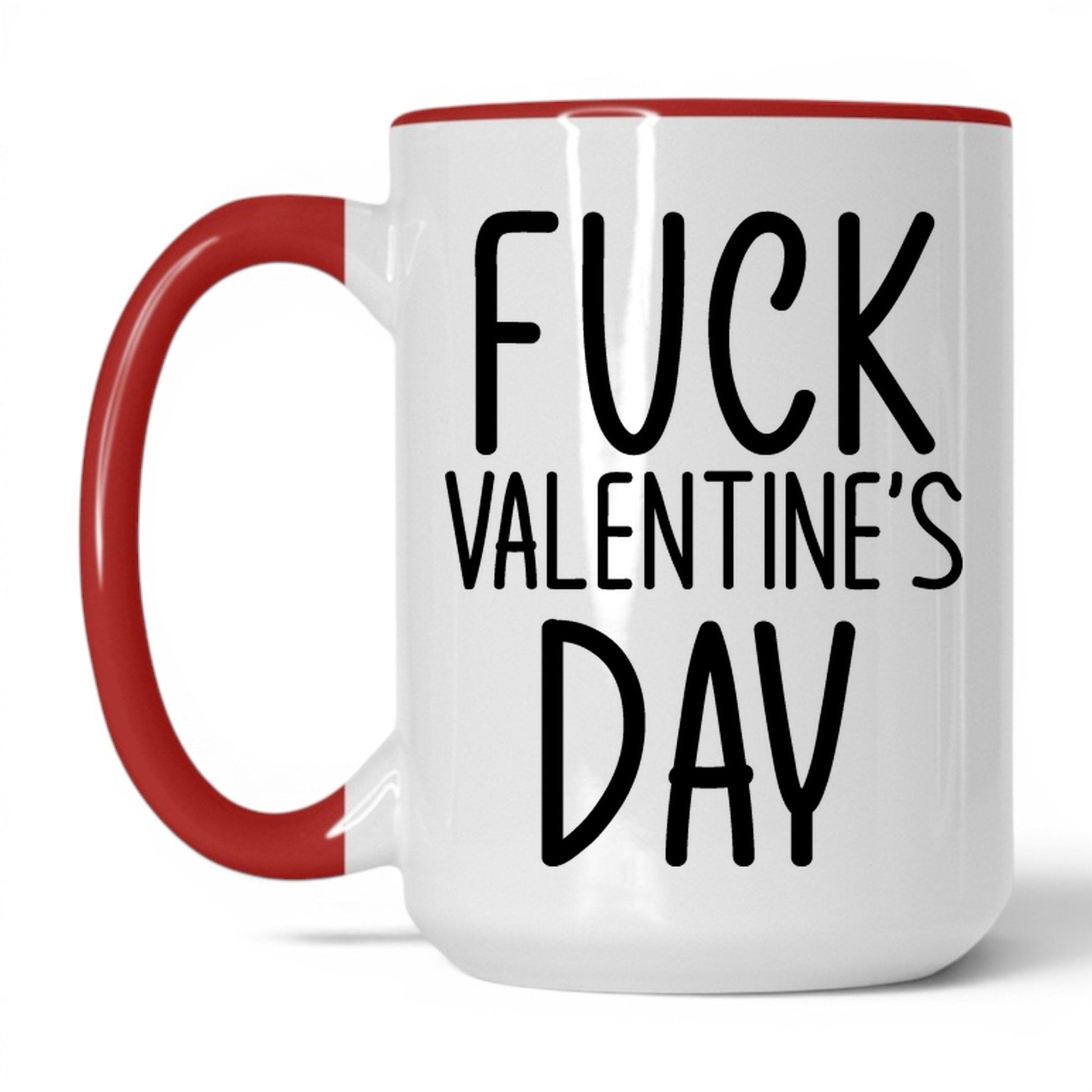 F*ck Valentine's Day Mug – 15oz White/Red Mug