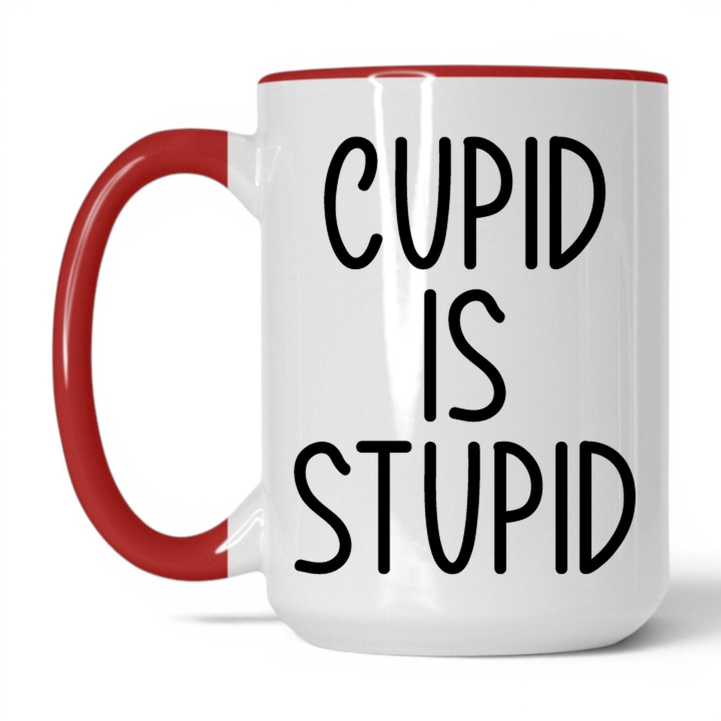 Cupid Is Stupid Mug – 15oz White/Red Mug