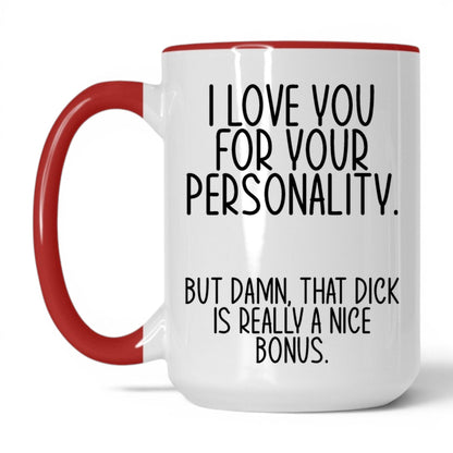 The Bonus Is Really Nice Mug – 15oz White/Red Mug