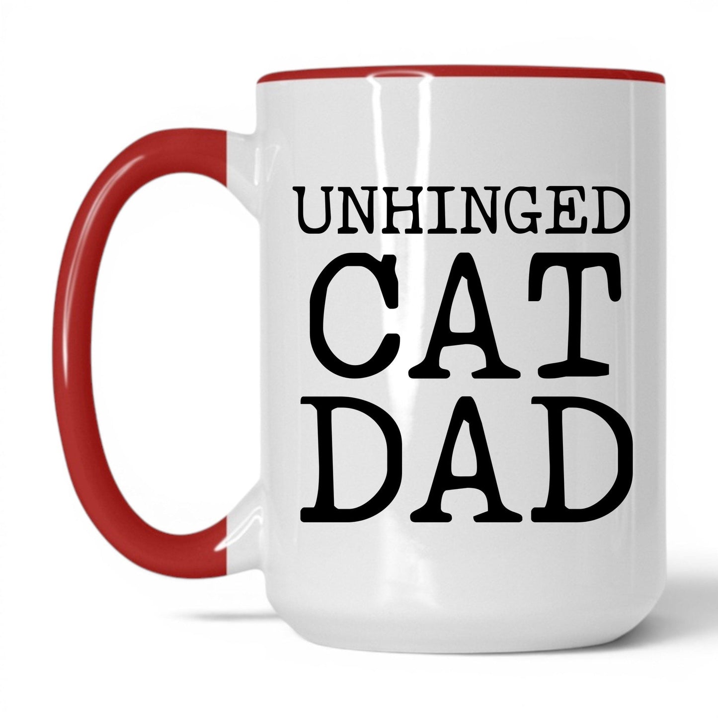 Unhinged Cat Dad 15oz white and red coffee mug