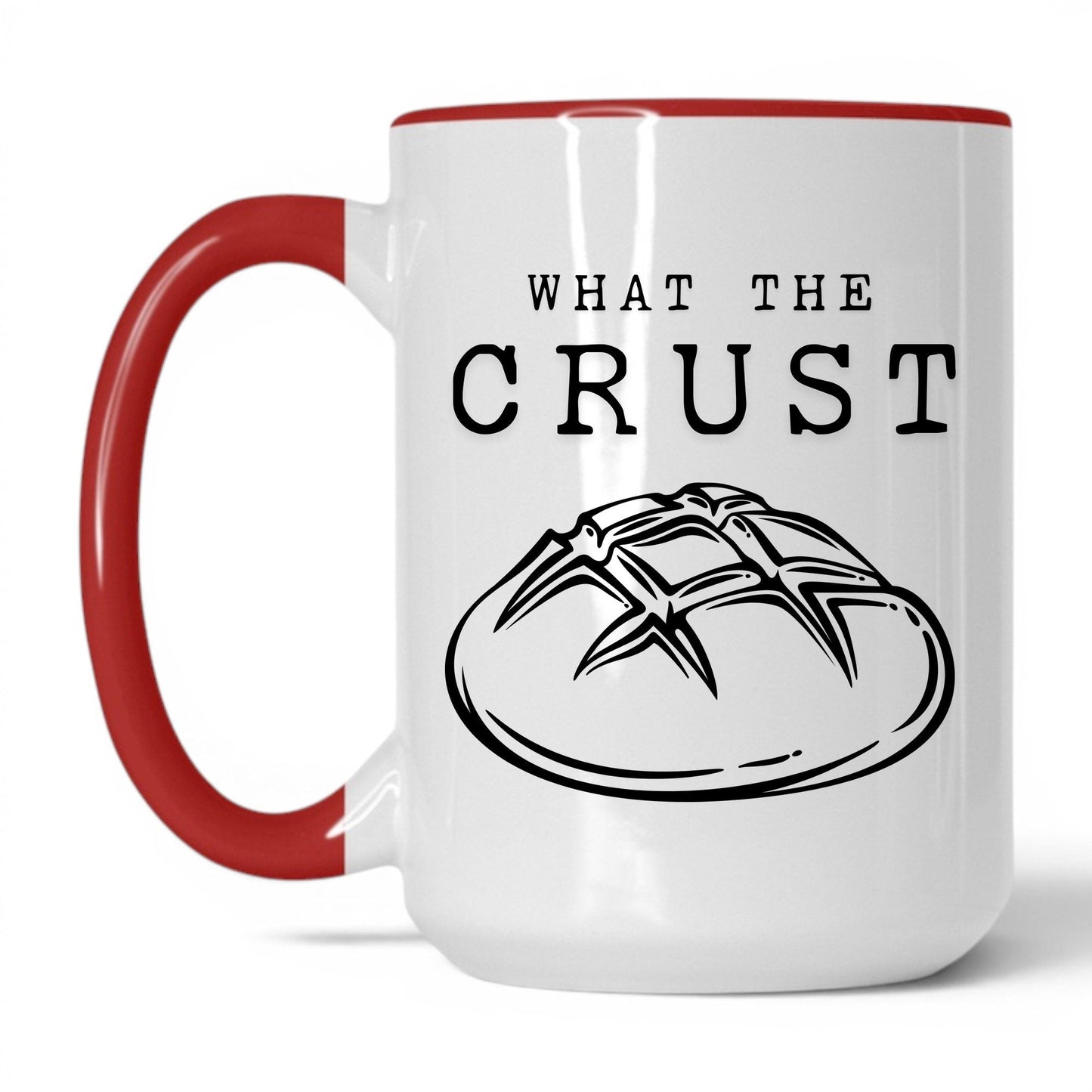 What The Crust Coffee Mug