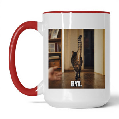 Bye Sarcastic Cat Coffee Mug