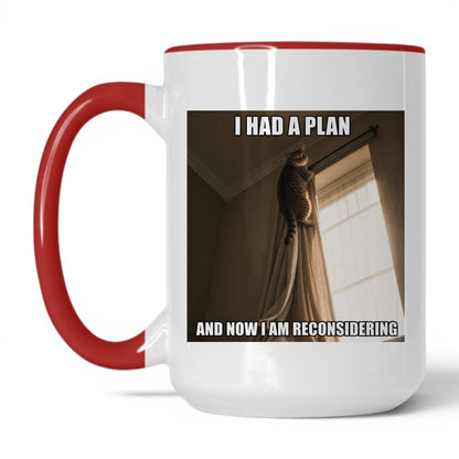 Had a Plan Reconsidering Cat Coffee Mug