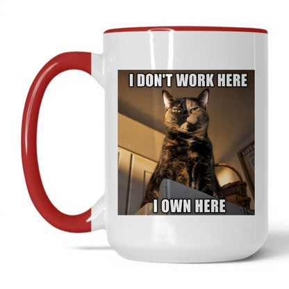 I Don't Work Here Cat Coffee Mug