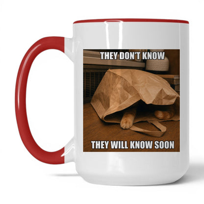 They Will Know Soon Cat Coffee Mug