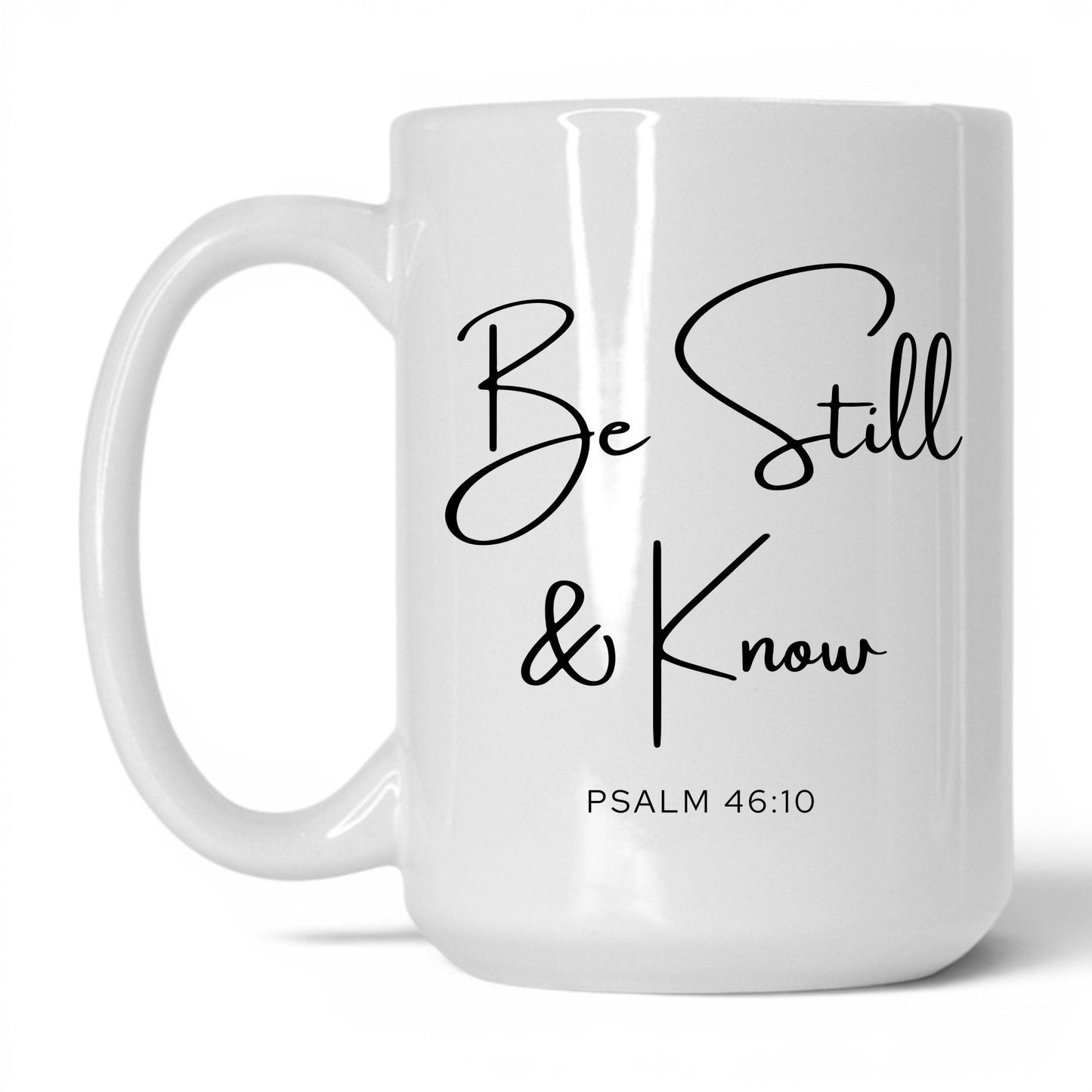 Be Still and Know Coffee Mug – 15oz White/Pink Mug