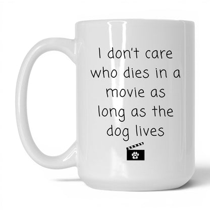 As Long as the Dog Lives Mug – 15oz White Mug