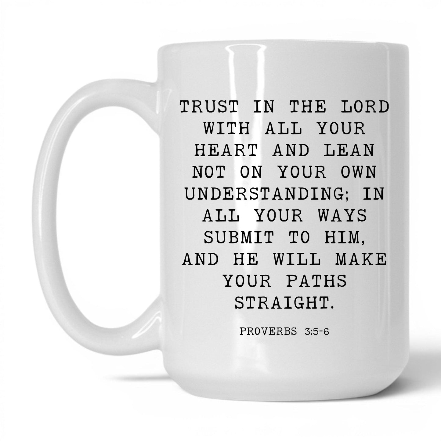 Trust in the Lord Mug – 15oz White Mug