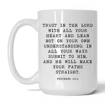 Trust in the Lord Mug – 15oz White Mug