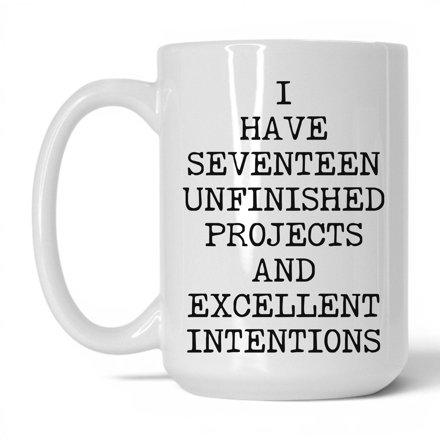 Seventeen Unfinished Projects Coffee Mug