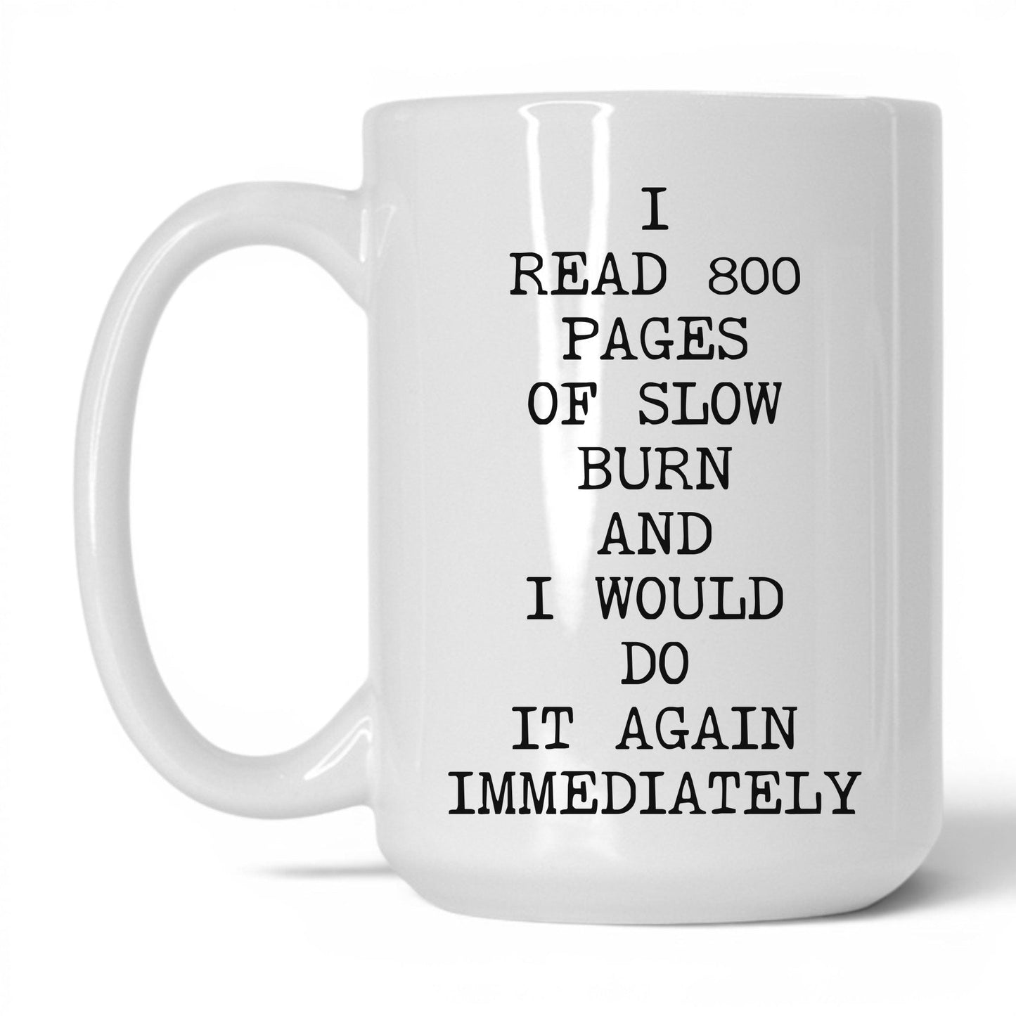 800 Pages of Slow Burn Coffee Mug