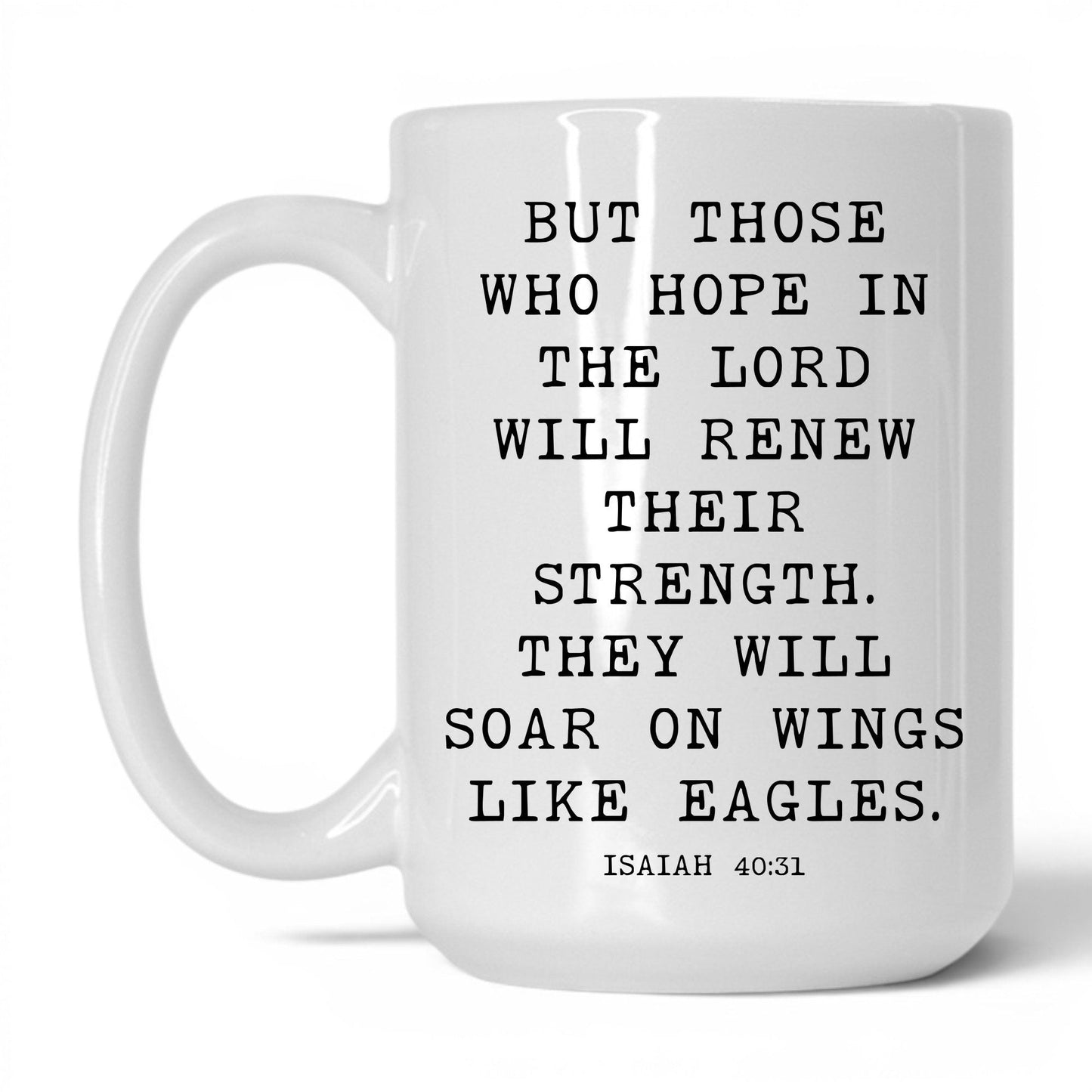 Wings Like Eagles Mug – 15oz White Mug