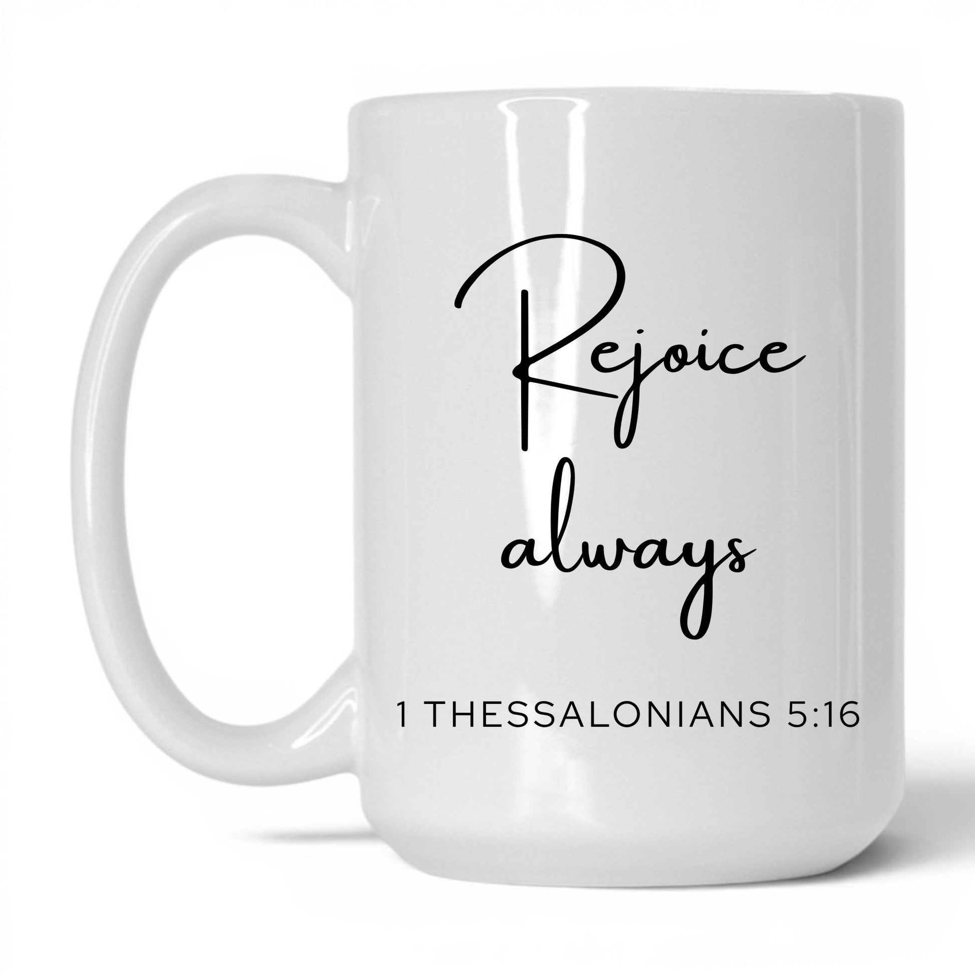 Rejoice Always Coffee Mug – 15oz White/Pink Mug