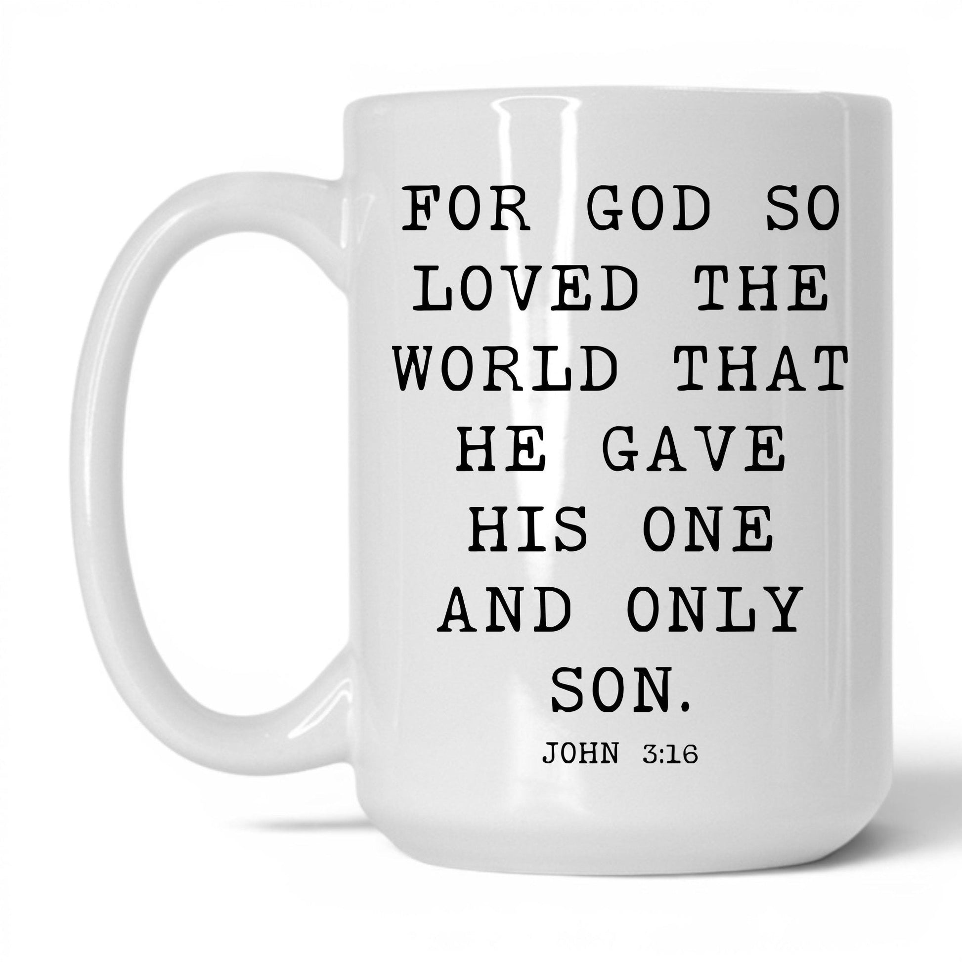 For God So Loved the World Mug – 15oz White Mug