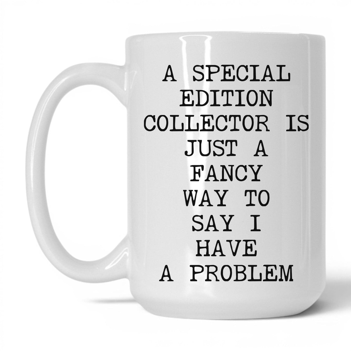 Special Edition Problem Coffee Mug