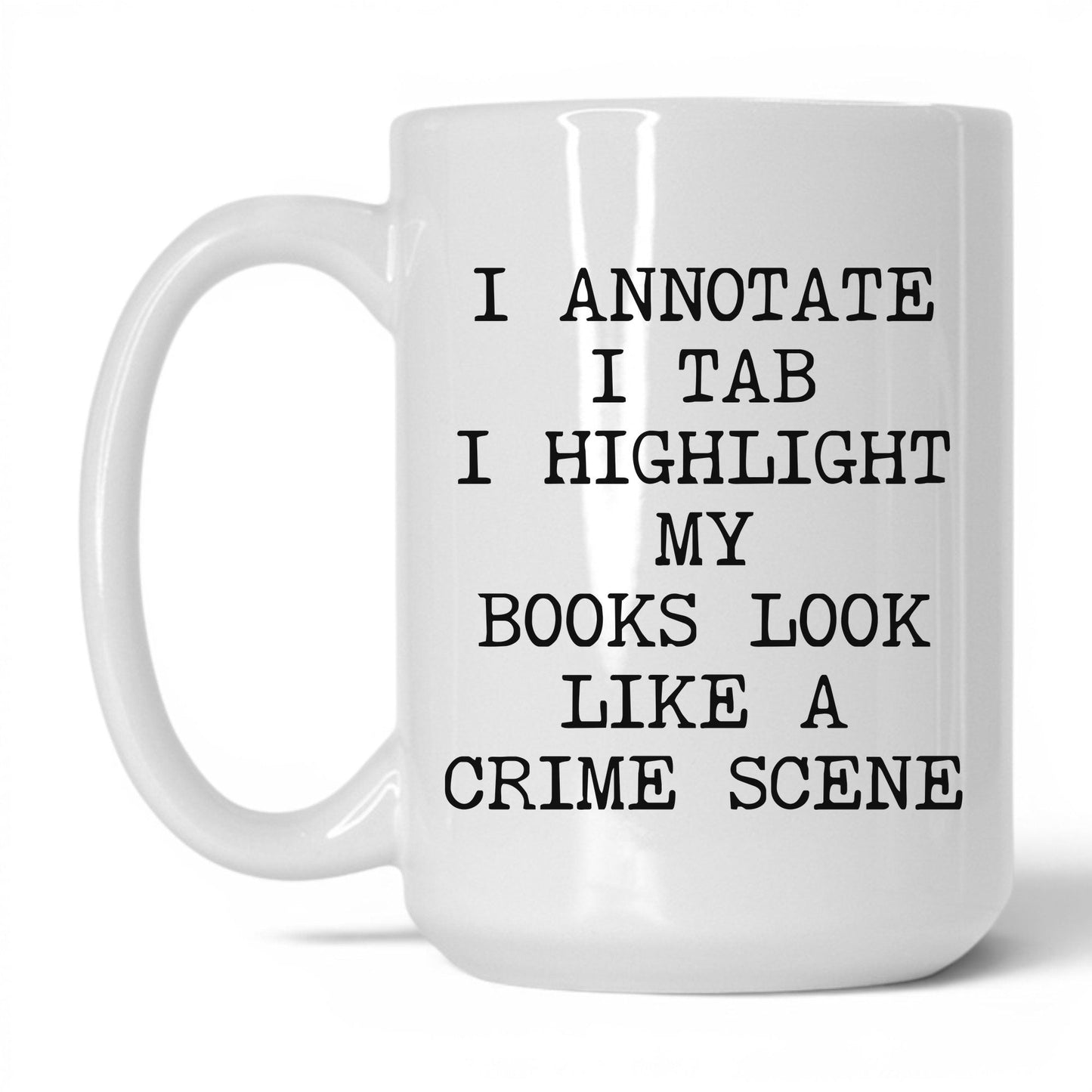 Books Look Like a Crime Scene Coffee Mug