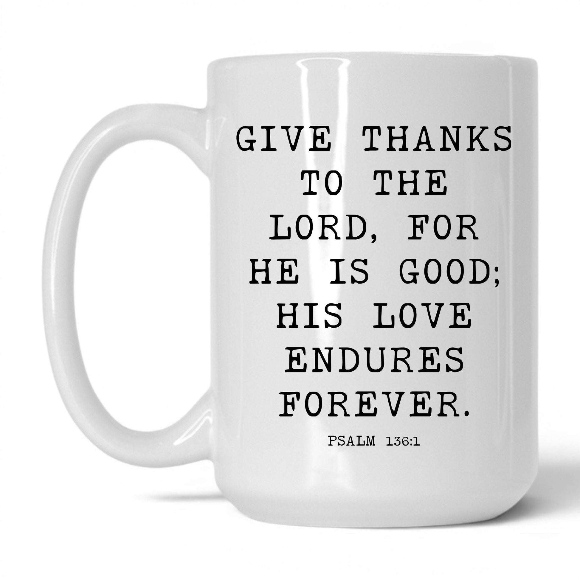His Love Endures Forever Mug – 15oz White/Pink Mug