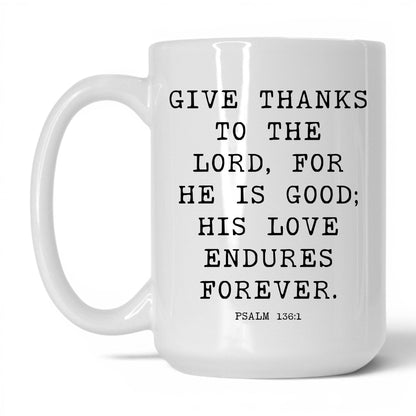 His Love Endures Forever Mug – 15oz White/Pink Mug