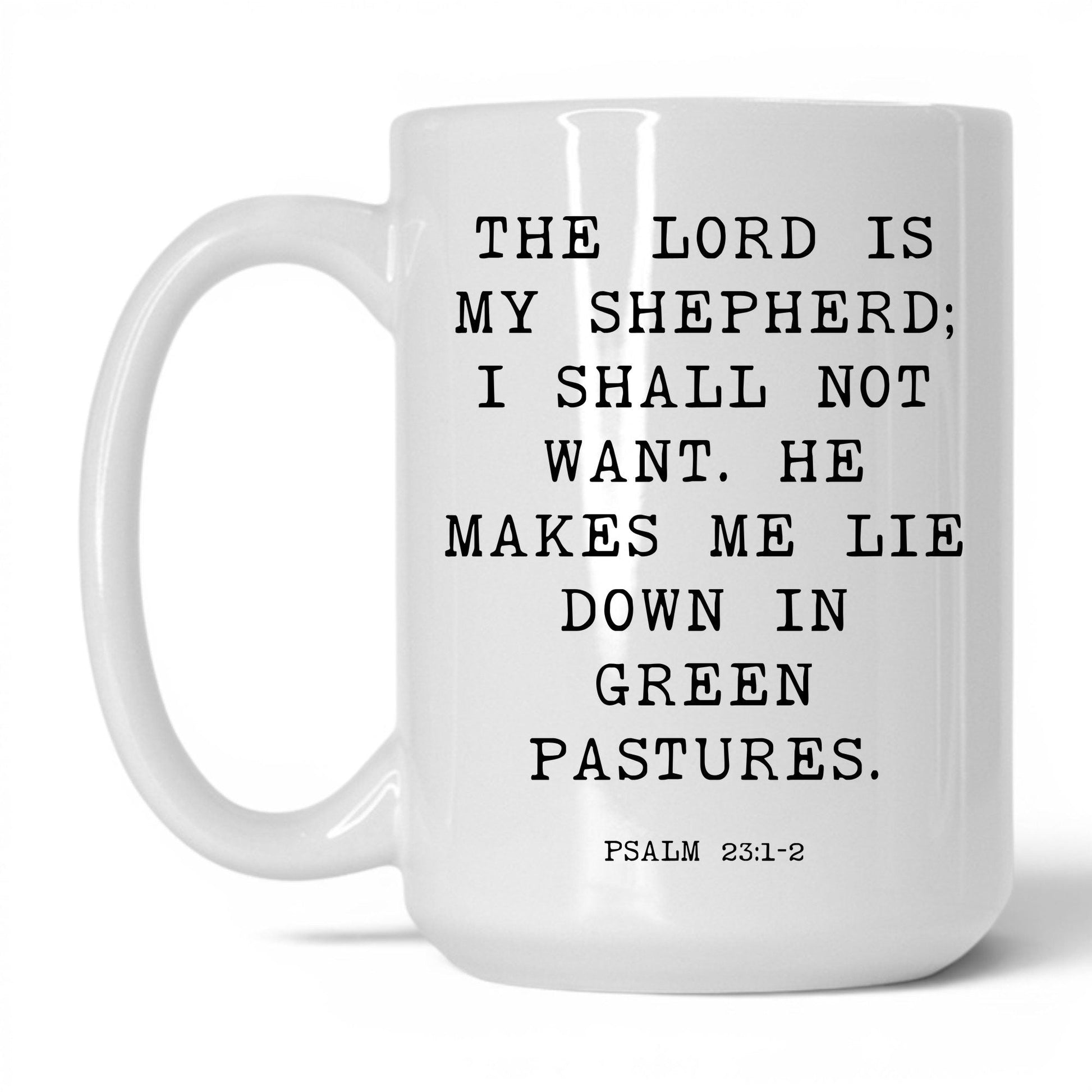The Lord Is My Shepherd Mug – 15oz White/Pink Mug