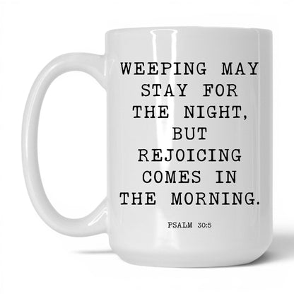 Joy Comes in the Morning Mug – 15oz White/Pink Mug