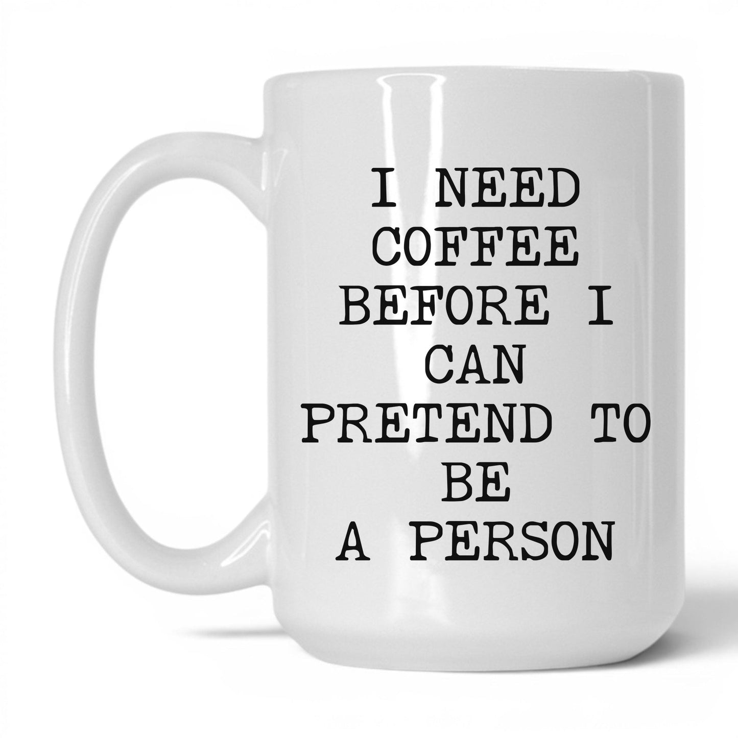 Coffee Before I Pretend Mug