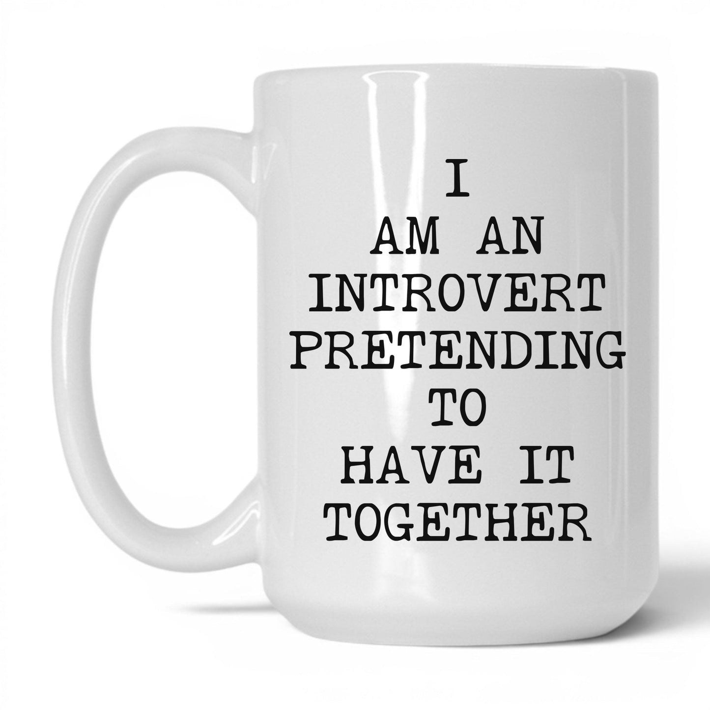 Pretending to Have It Together Mug
