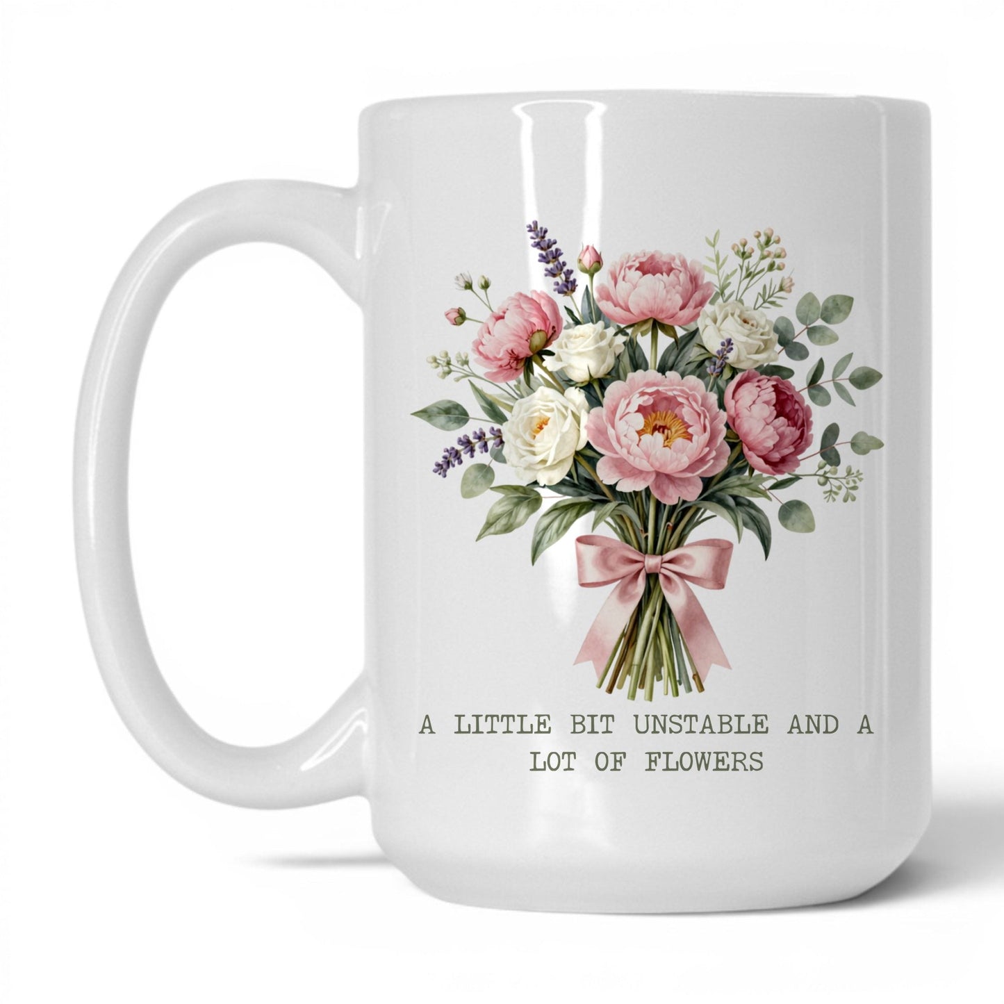 Unstable and a Lot of Flowers Coffee Mug