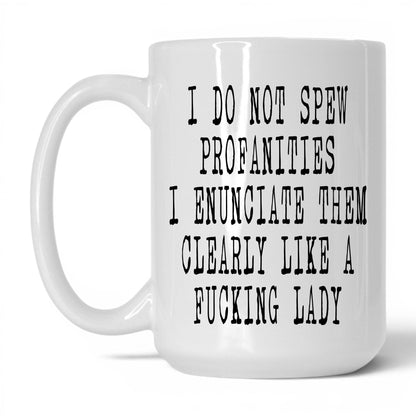 Spicy Profanities Like a Lady Mug – 15oz White Mug
