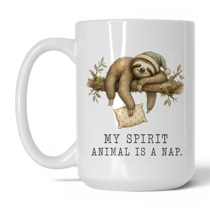 My Spirit Animal Is a Nap Sloth Mug – 15oz White Mug