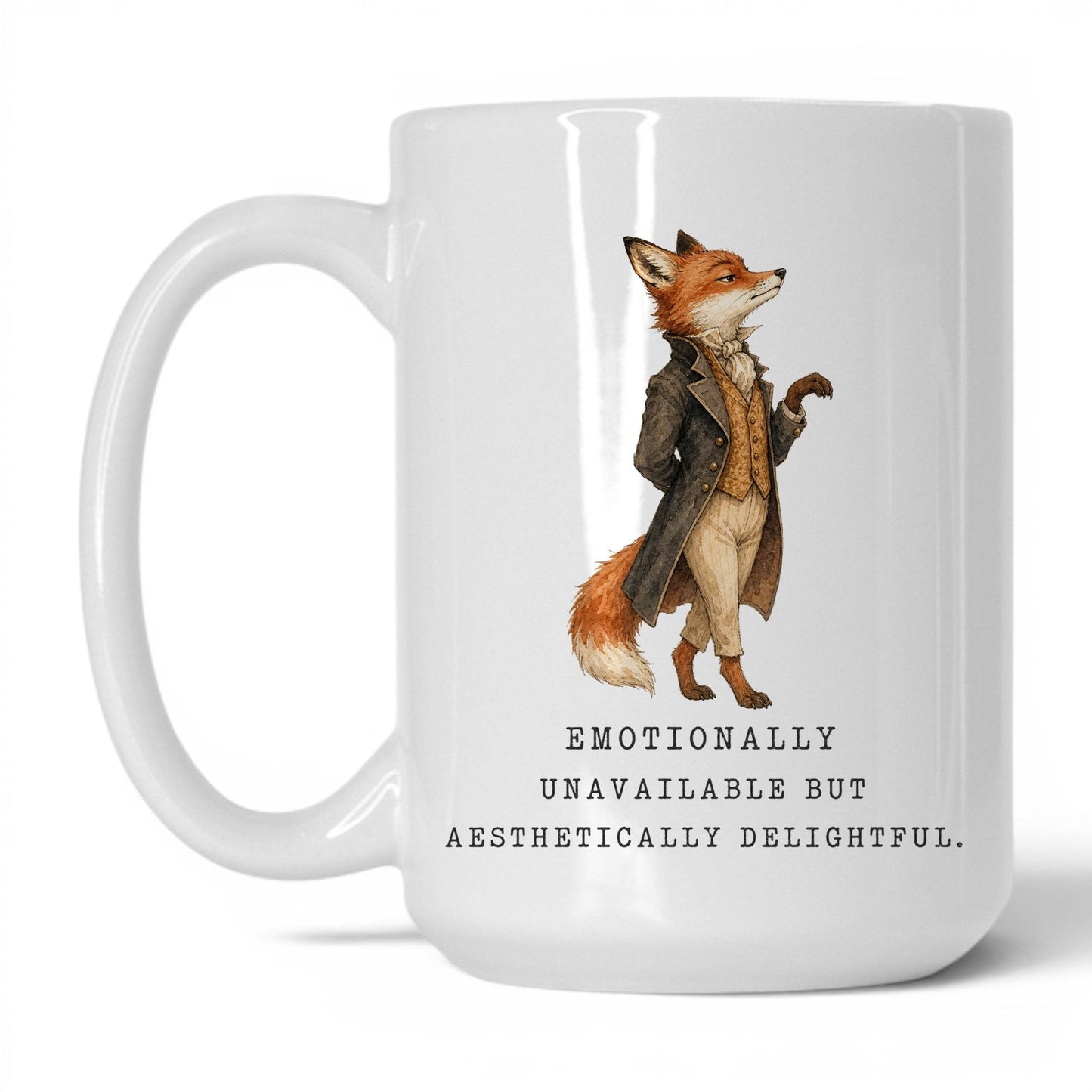 Emotionally Unavailable Fox Mug – 15oz White Mug