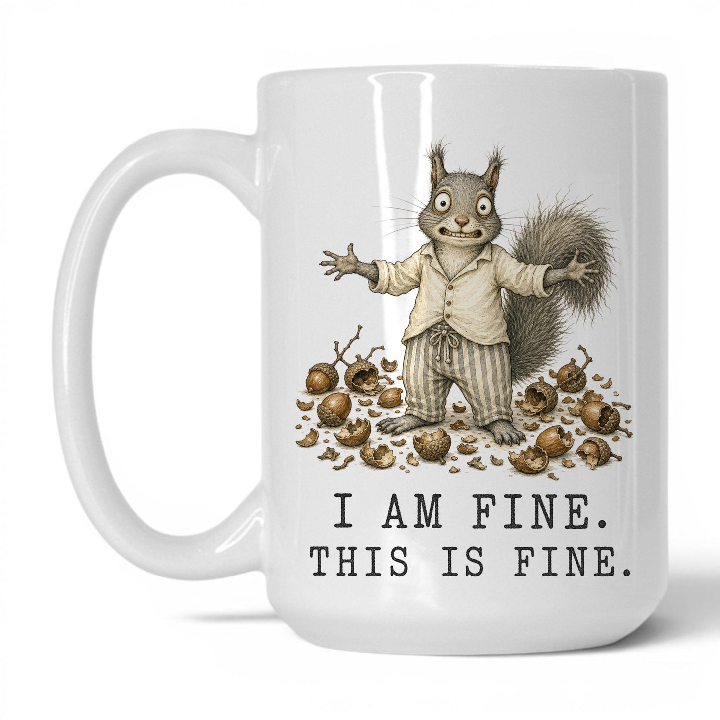 This Is Fine Squirrel Coffee Mug