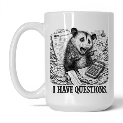 I Have Questions Opossum Coffee Mug