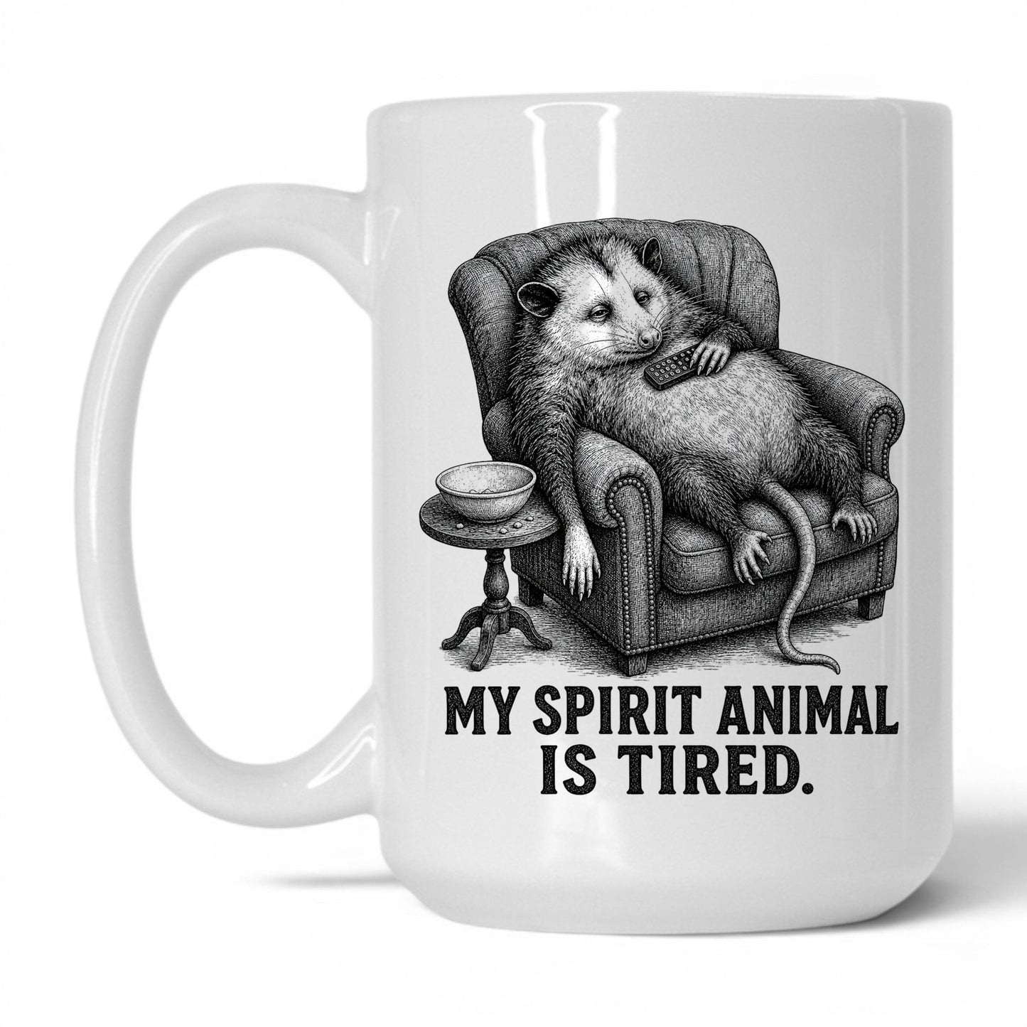 My Spirit Animal Is Tired Opossum Mug