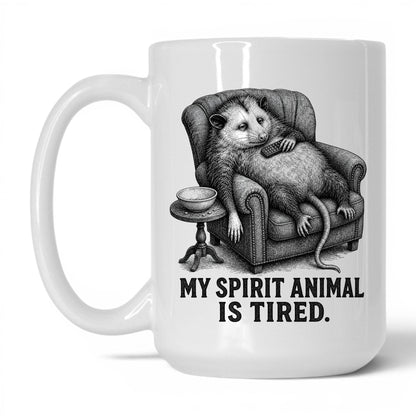 My Spirit Animal Is Tired Opossum Mug