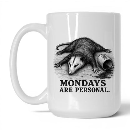 Mondays Are Personal Opossum Coffee Mug