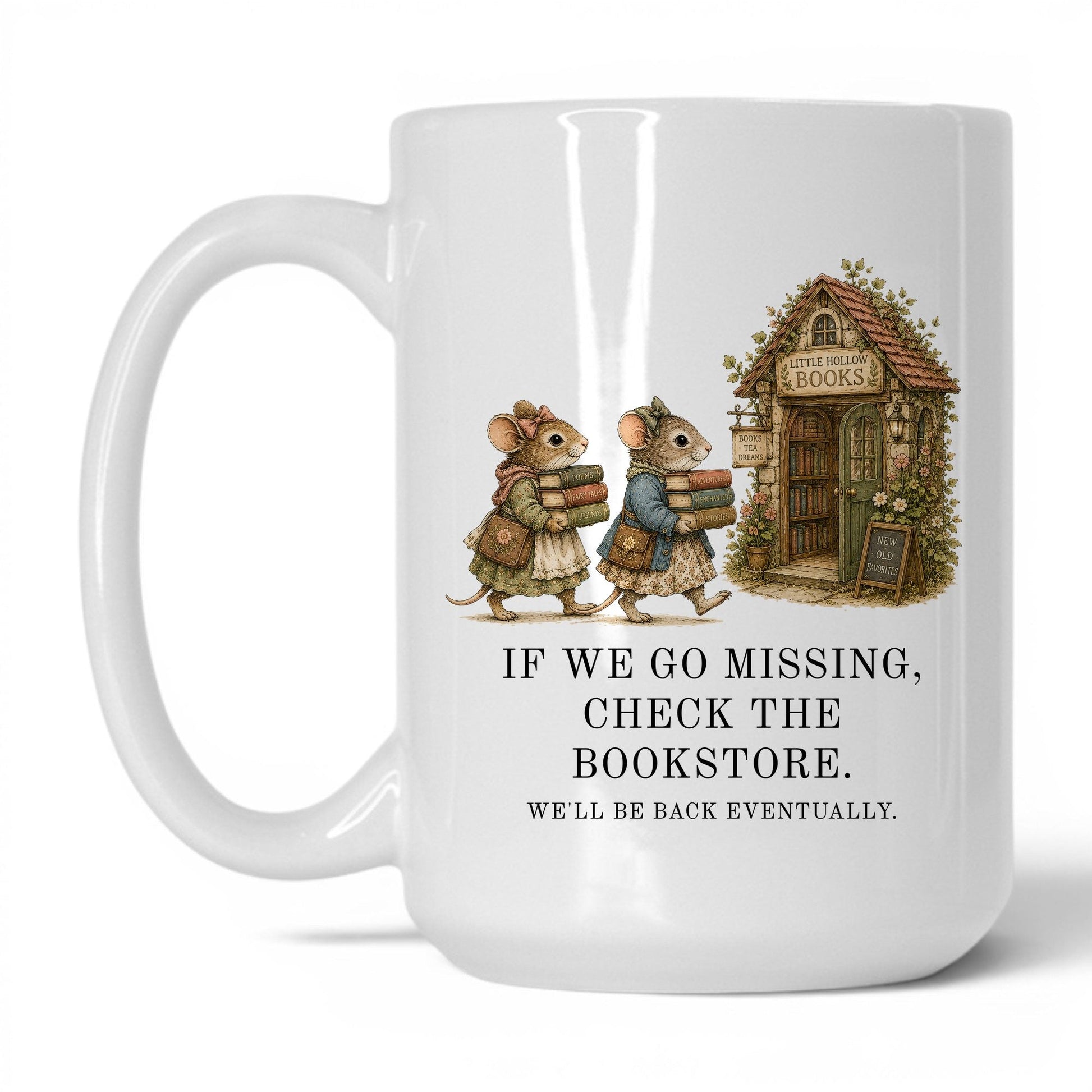 Check The Bookstore We'll Be Back Mug – 15oz White Mug