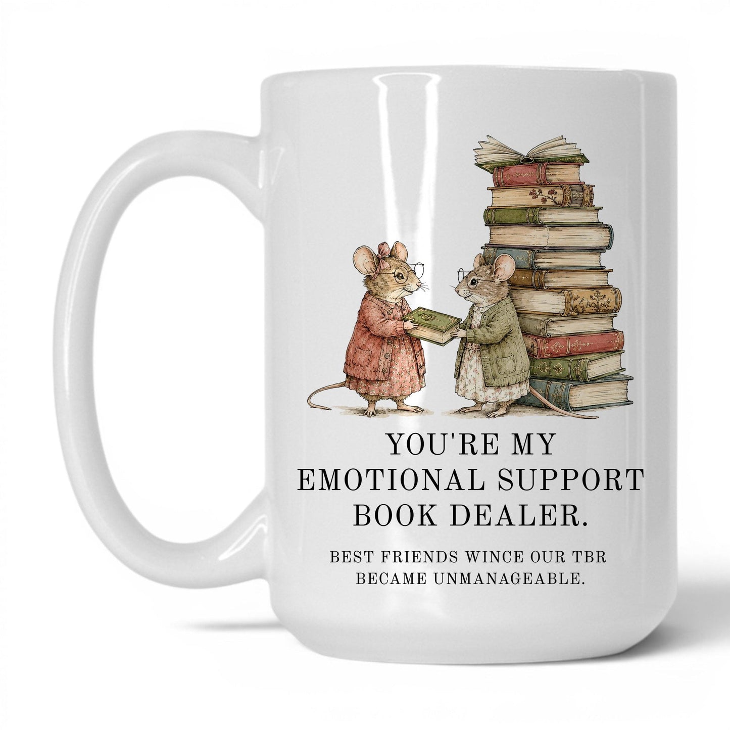 Emotional Support Book Dealer Mug – 15oz White Mug