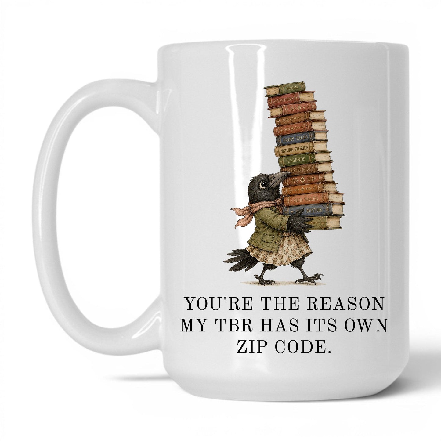 My TBR Has Its Own Zip Code Mug – 15oz White Mug