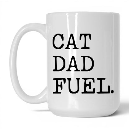 Cat Dad Fuel 15oz white coffee mug