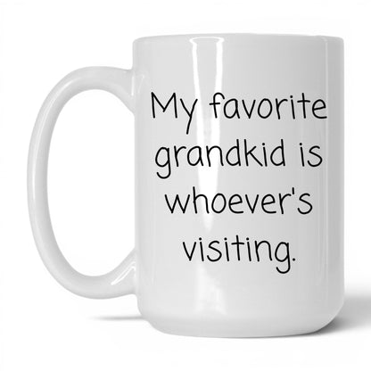 Favorite Grandkid Visiting Mug – 15oz White Mug