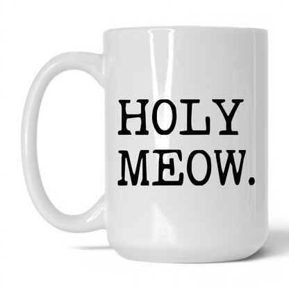 Holy Meow 15oz white coffee mug