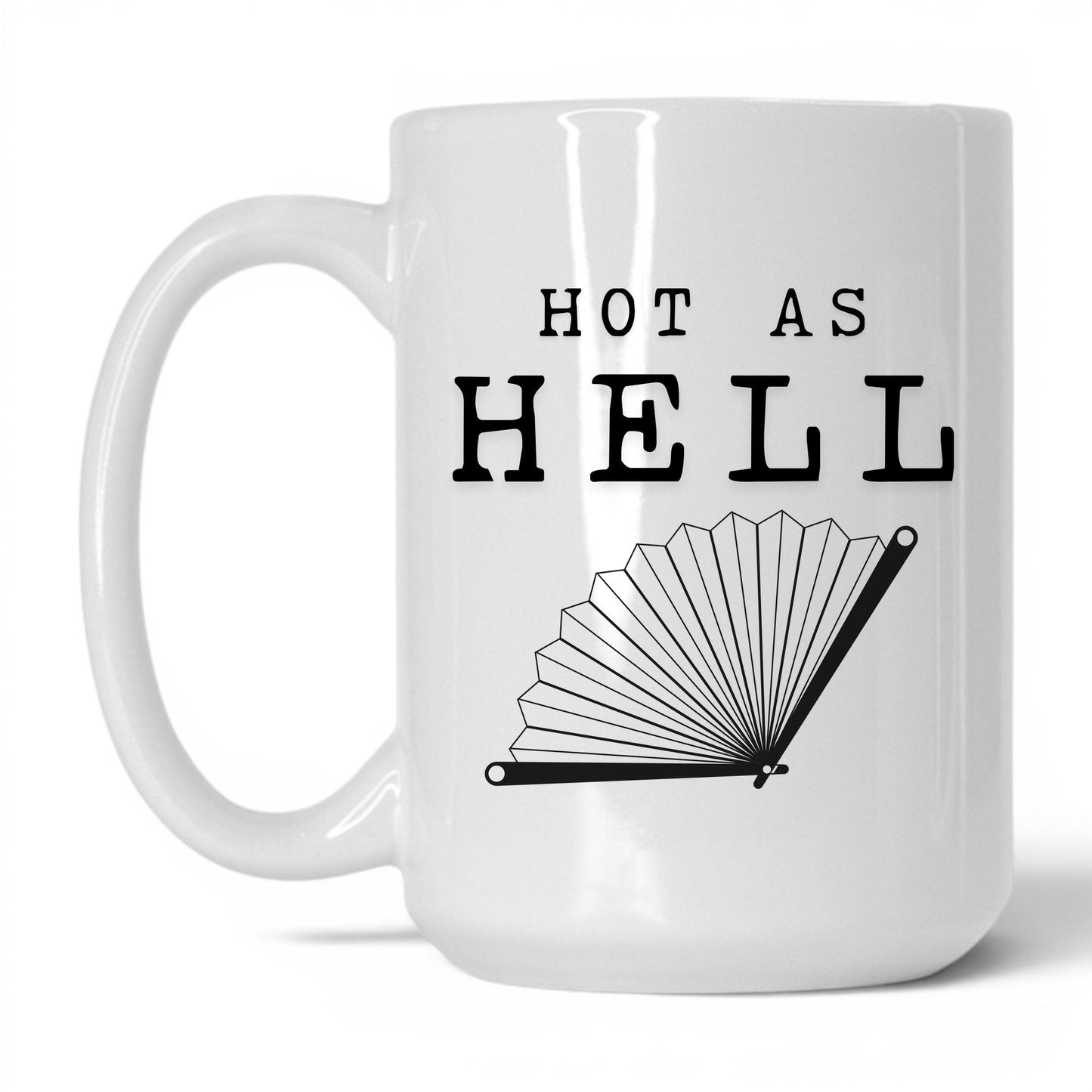 Hot As Hell Coffee Mug