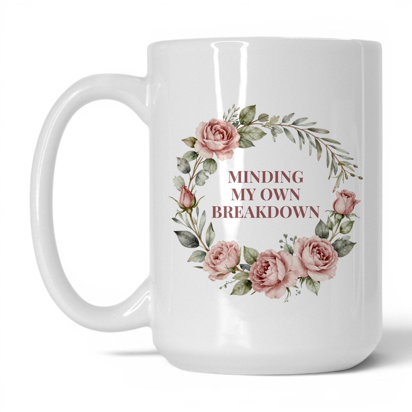 Minding My Own Breakdown Coffee Mug