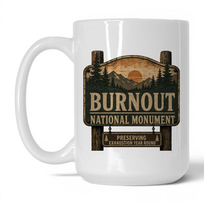 Burnout National Monument Mug – 15oz White Mug
