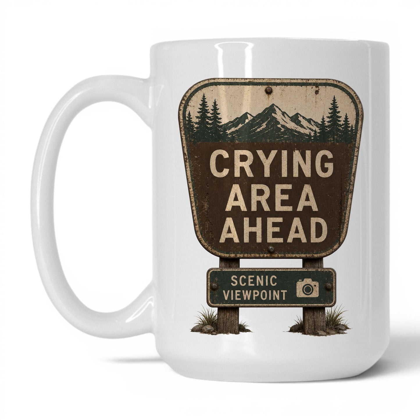 Crying Area Ahead Mug – 15oz White Mug