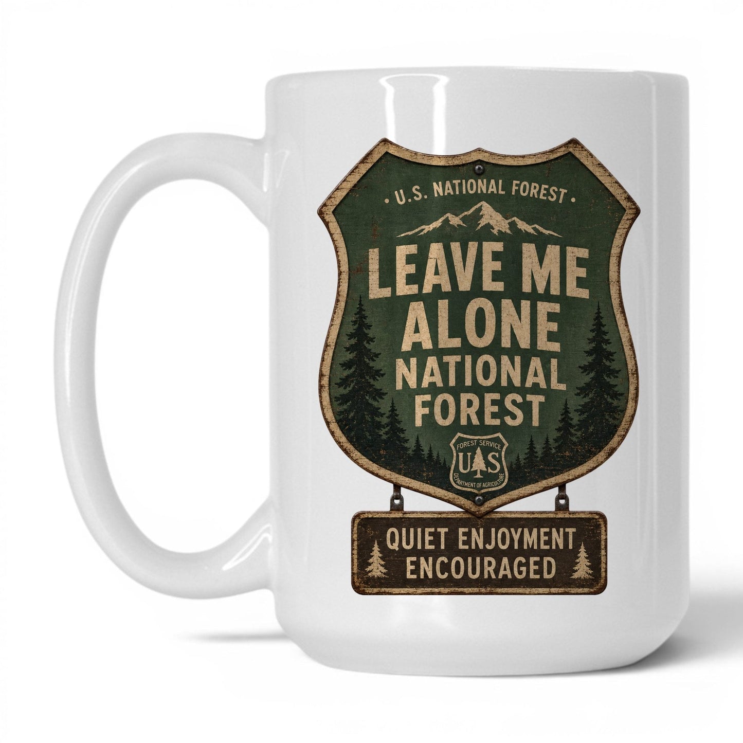 Leave Me Alone National Forest Mug – 15oz White Mug
