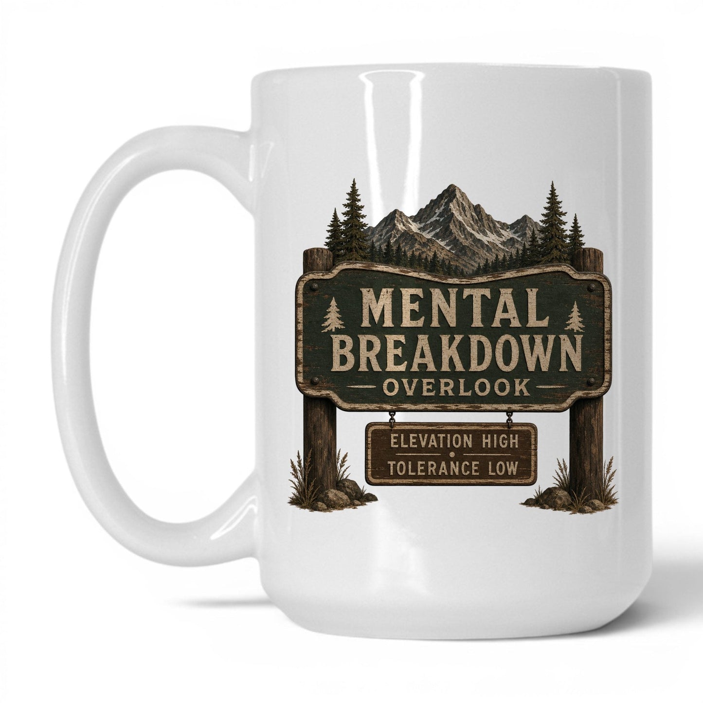Mental Breakdown Overlook Mug – 15oz White Mug